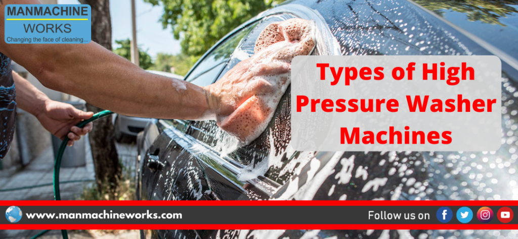 Types of high Pressure washer Machines
